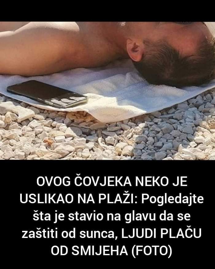 Pogledajte šta je čovjek stavio na glavu da se zaštiti od sunca, ljujdi su plakali od smijeha