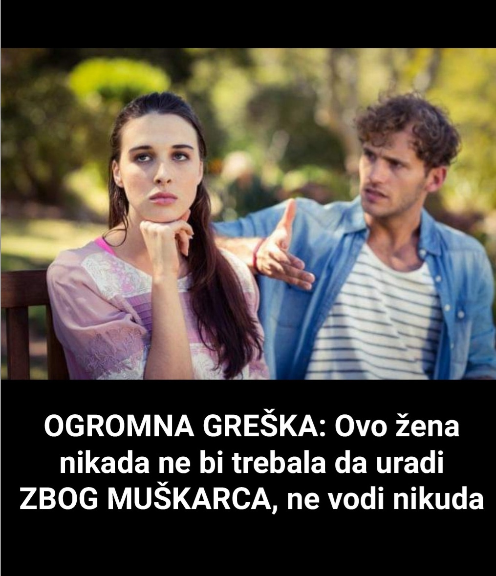 Žene ne radite to, ovo muškarci najviše mrze