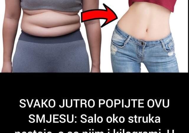 Pogledajte kako se riješiti sala oko struka, a samim  tim i kilograma uz ovu smjesu