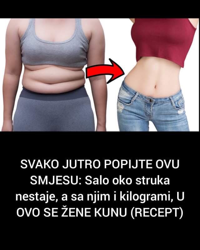 Pogledajte kako se riješiti sala oko struka, a samim  tim i kilograma uz ovu smjesu