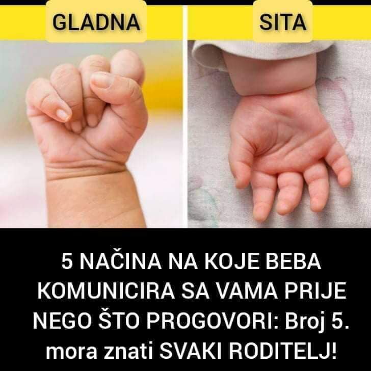 Pogledajte na koji način bebe komuniciraju s vama i šta vam njihovi pokreti tijela govore