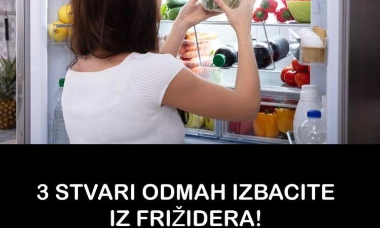 Pogledajte koje 3 stvari trebate hitno izbaciti iz frižidera