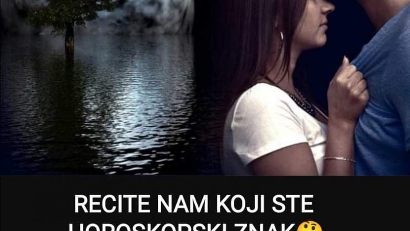 Pogledajte najtačnije predviđanje budućnosti do sada na osnovu horoskopskog znaka