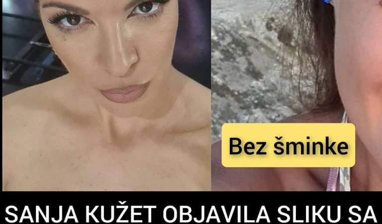 Pogledajte kako Sanja Kužet izgleda bez šminke