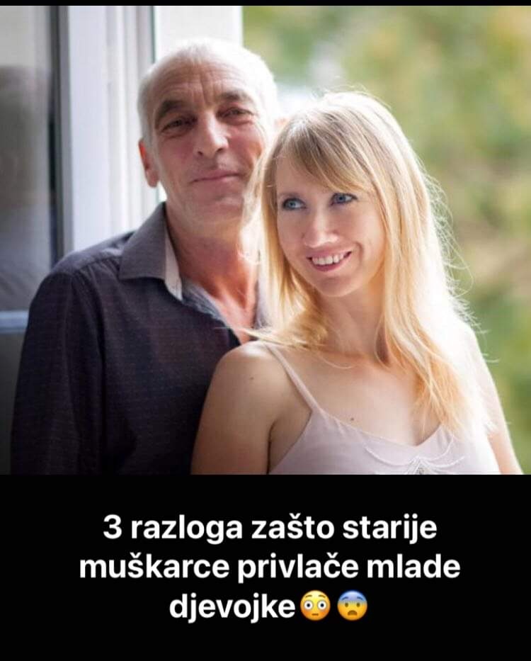 Evo zašto starije muškarce privlače mlađe djevojke