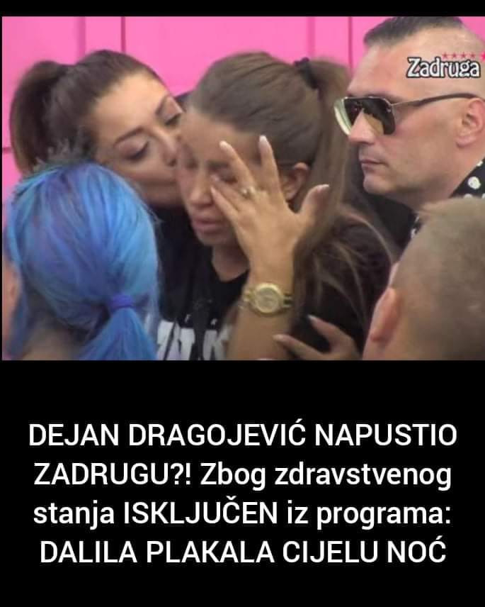 Dalila plakala cijelu noć, Dragan Dragojević napustio Zadrugu