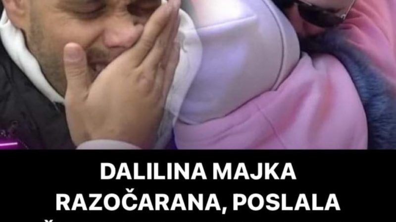 Pogledajte sta je napisala Dalilina majka