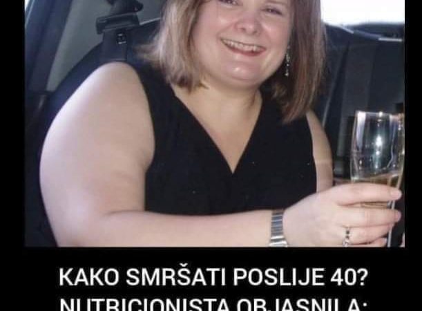 Pogledajte kako smršati poslije 40., nutricionista objasnio