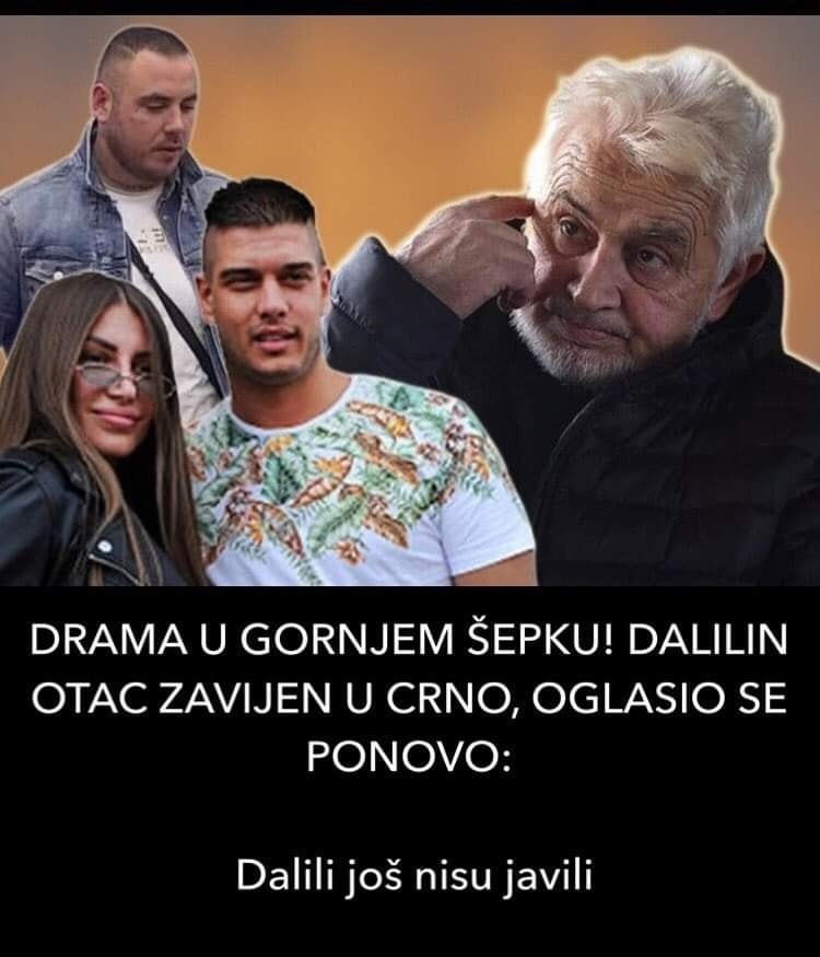 Pogledajte sta je rekao Dalilin otac Huso