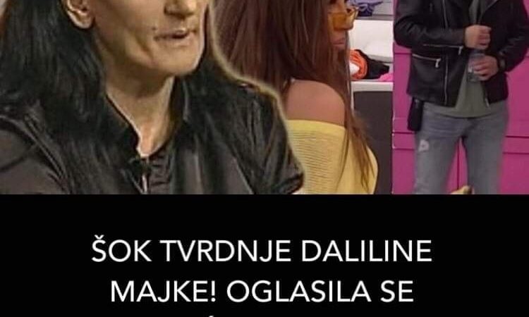 Pogledajte sta tvrdi Dalilina majka ŠOK