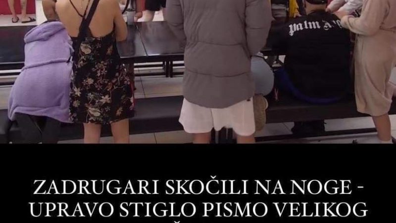 Sokantno Zadrugari skocili na noge pogledajte sta pise u pismu velikog sefa