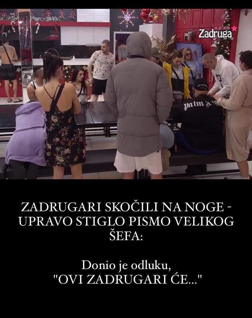 Sokantno Zadrugari skocili na noge pogledajte sta pise u pismu velikog sefa