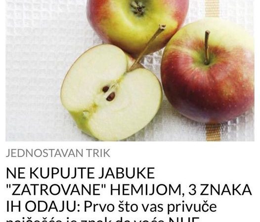 POGLEDAJTE KAKO OTKRITI HEMIJSKI TRETIRANE JABUKE