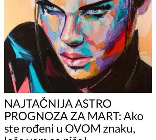 NAJTACNIJA ASTRO PROGNOZA ZA MART