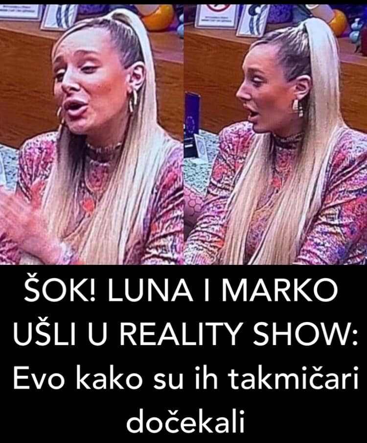 POGLEDAJTE U KOJI REALITY SHOW SU UŠLI LUNA I MARKO