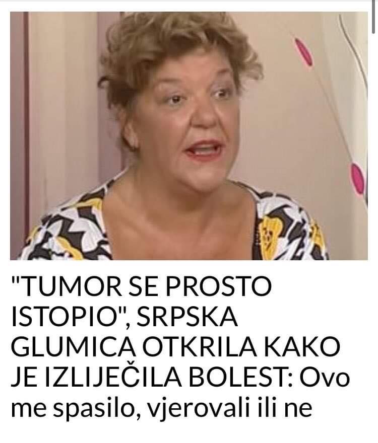 GLUMICA OTKRILA KAKO JE IZLIJEČILA TUMOR