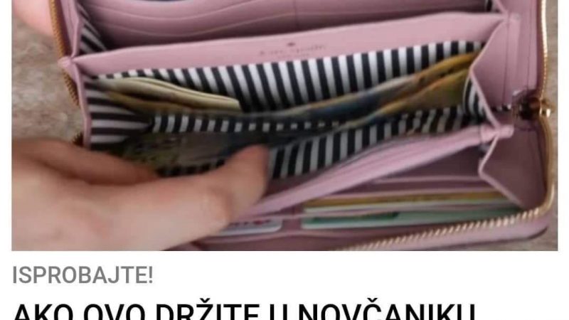 POGLEDAJTE KOJE STVARI NEBISTE TREBALI DRZATI U NOVCANIKU