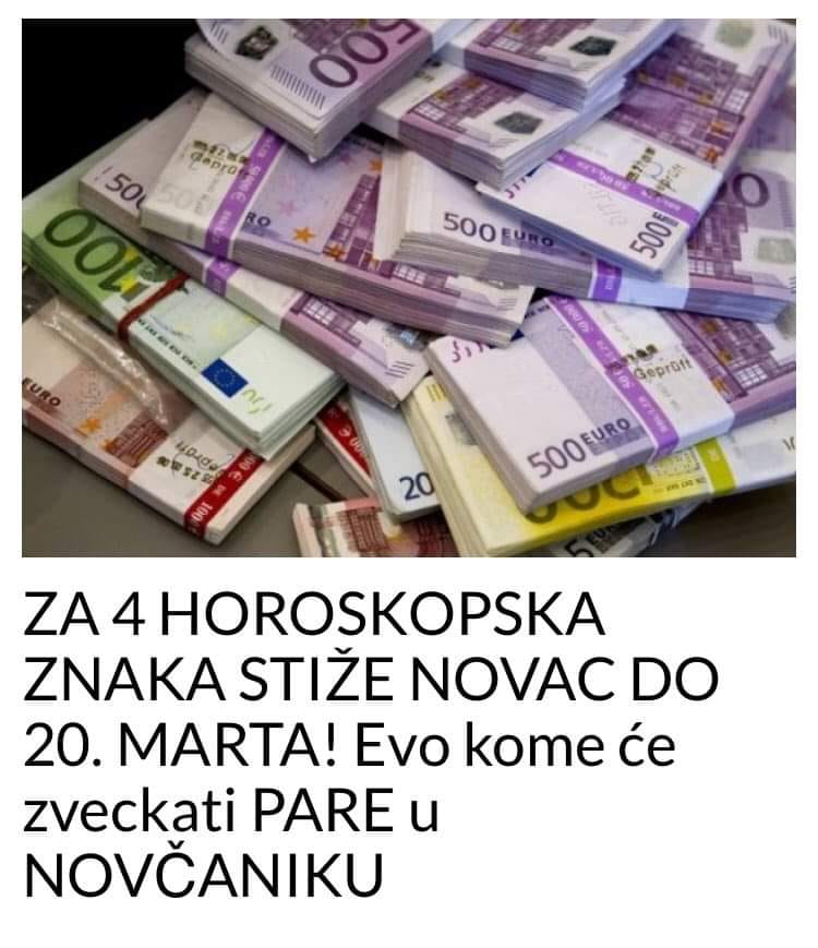 DO 20. MARTA STIŽE NOVAC ZA OVA 4 HOROSKOPSKA ZNAKA