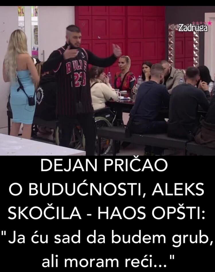 ALEKS SKAČE JER JE DEJAN POČEO PRIČATI O BUDUĆNOSTI