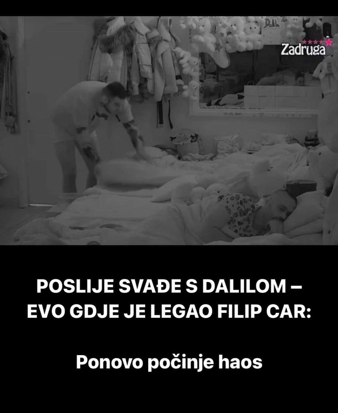 POGLEDAJTE GDJE JE LEGAO FILIP NAKON SVADJE SA DALILOM