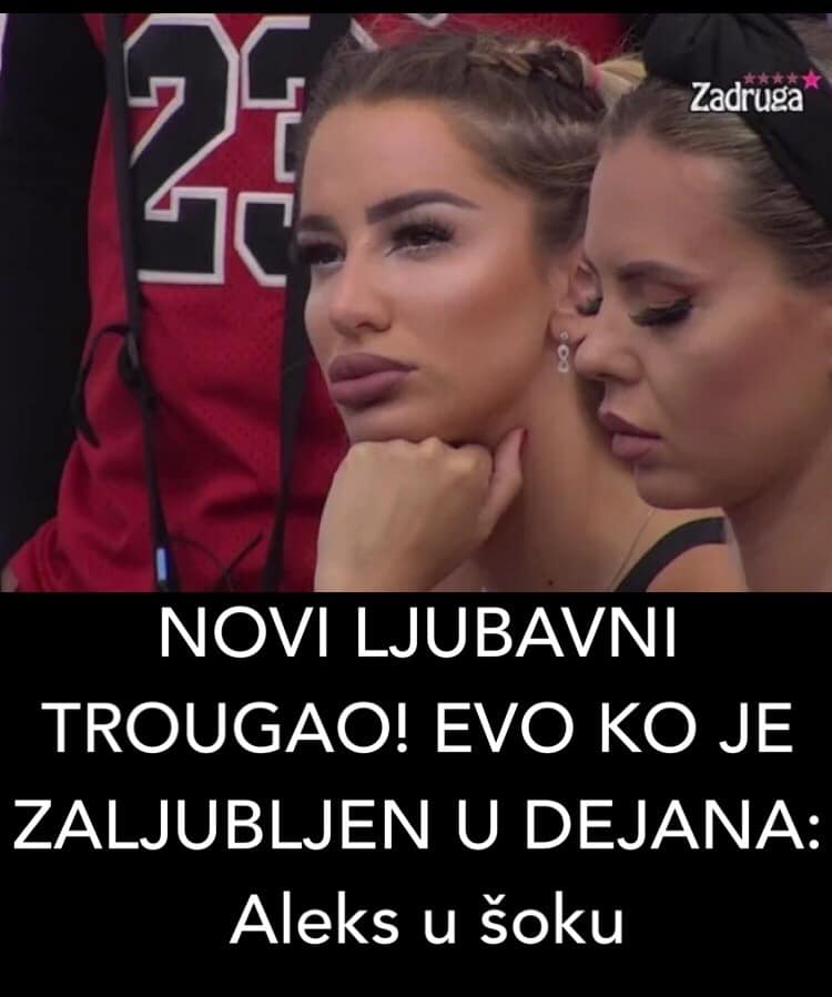 POGLEDAJTE NOVI LJUBAVNI TROUGAO U ZADRUZI