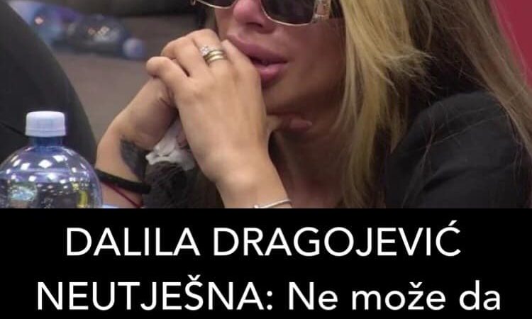 POGLEDAJTE ZASTO JE DALILA DRAGOJEVIC NEUTJESNA