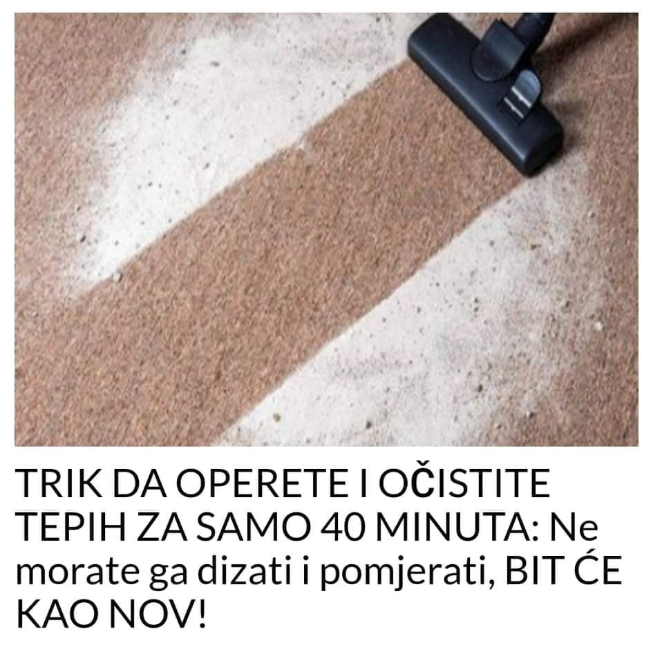 POGLEDAJTE KAKO DA OCISTITE TEPIH DA BUDE KAO NOV