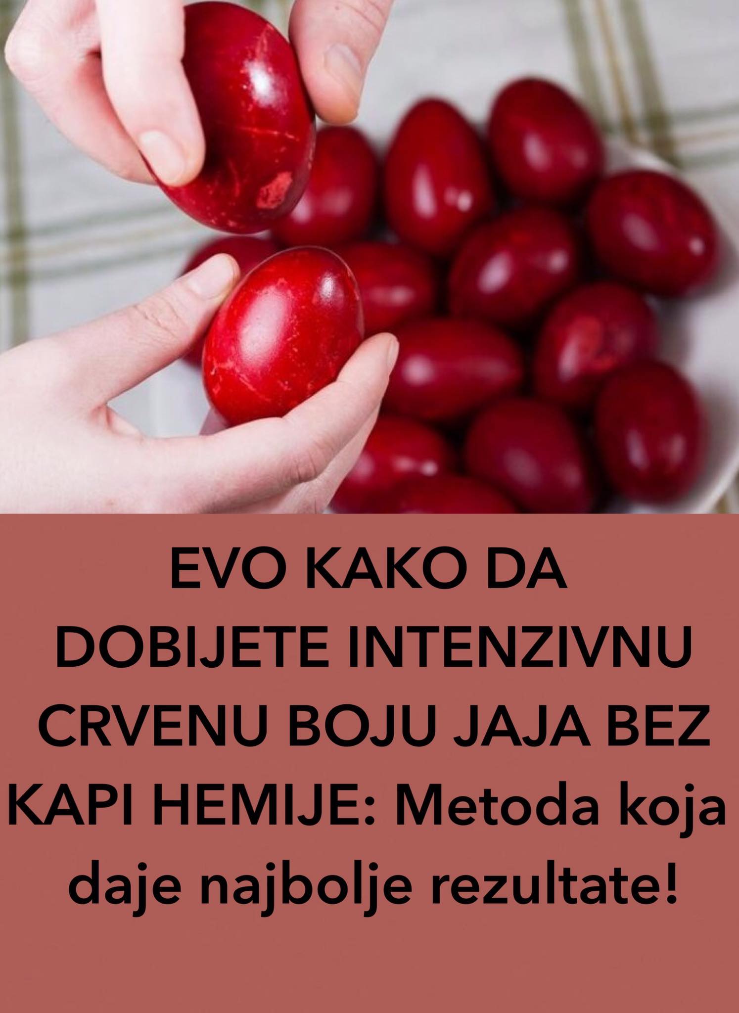 OVA METODA FARBANJA JAJA VAM DAJE INTENZIVNU CRVENU BOJU