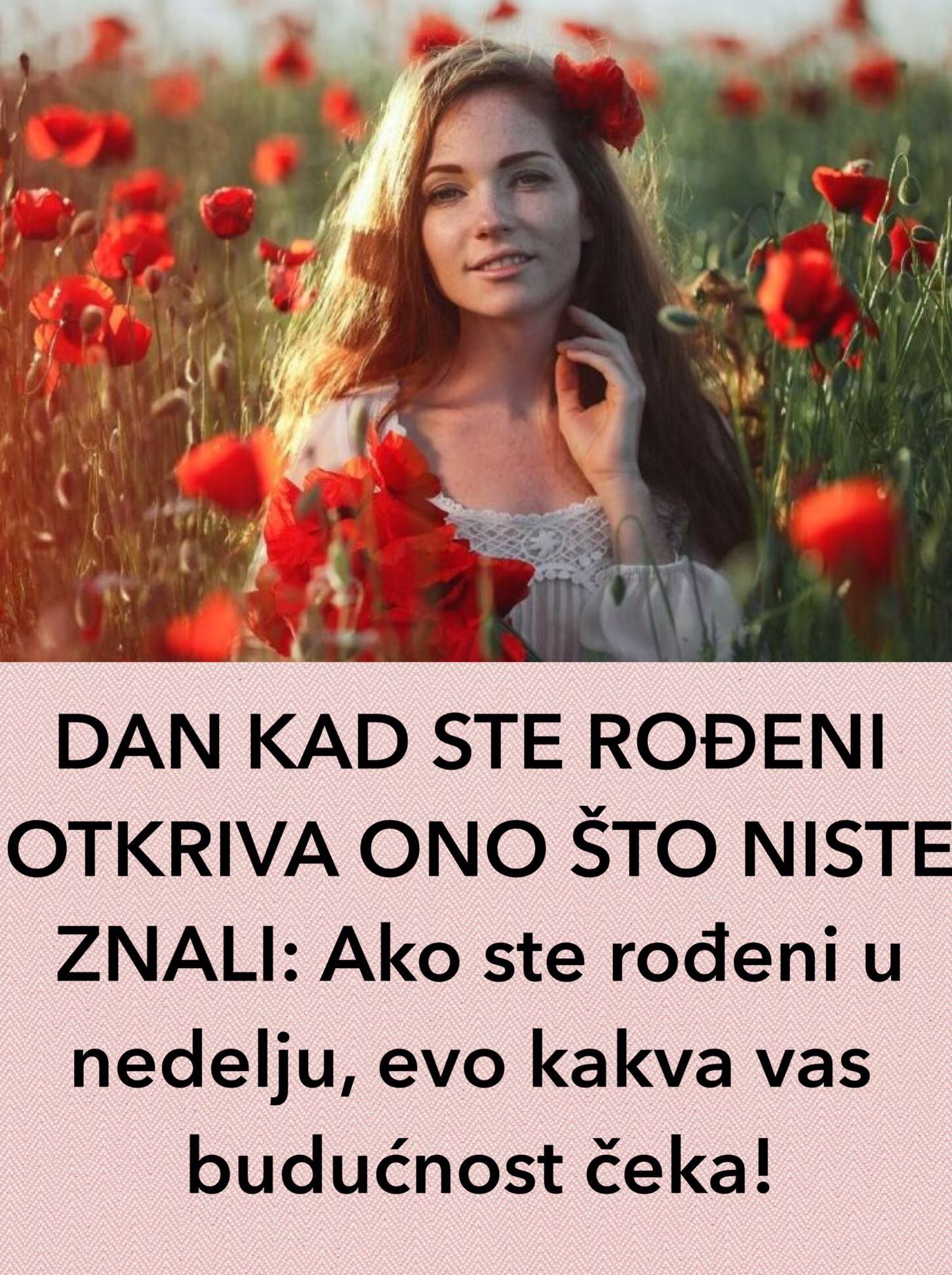 POGLEDAJTE STA ZNACI DAN KADA STE RODENI