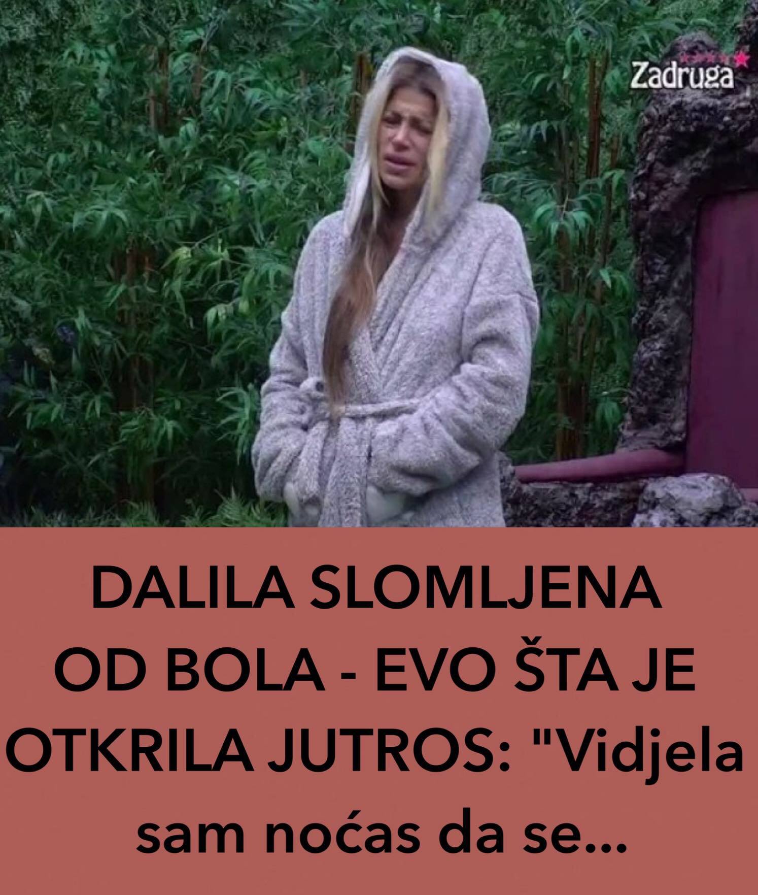 POGLEDAJTE ŠTO JE DALILA SLOMLJENA PONOVO OD BOLA