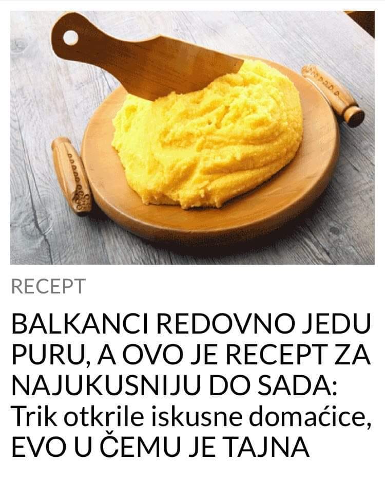 POGLEDAJTE KOJA JE TAJNA NAJUKUSNIJE PALENTE OD STRANE ISKUSNIH DOMACICA